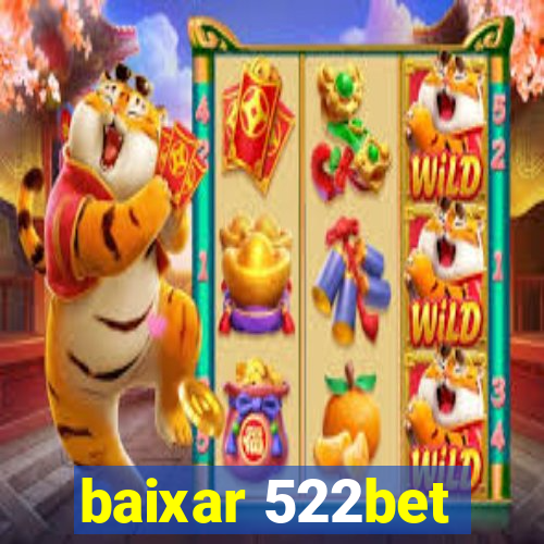 baixar 522bet